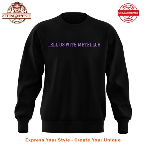 Minnesota Vikings Tell Us With Metellus Sweatshirt