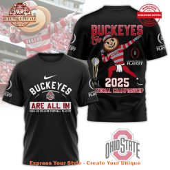 Ohio State Buckeyes Are All In Playoffs 2025 Championship Shirt