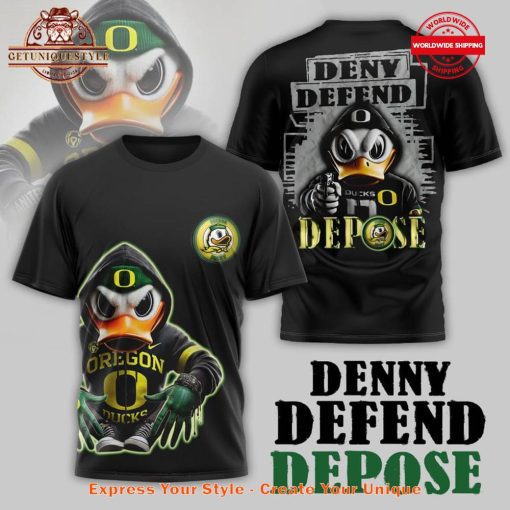 Oregon Ducks Deny Defend Depose Shirt Collection