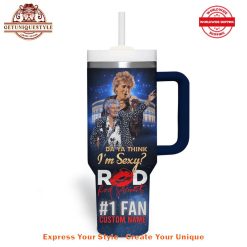 Rod Stewart One Last Time Your Hits North America In 2025 40oz Stanley Tumbler