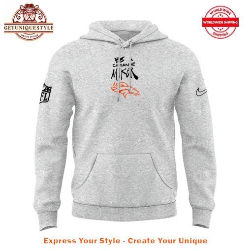 Denver Broncos Be A Change Maker Hoodie