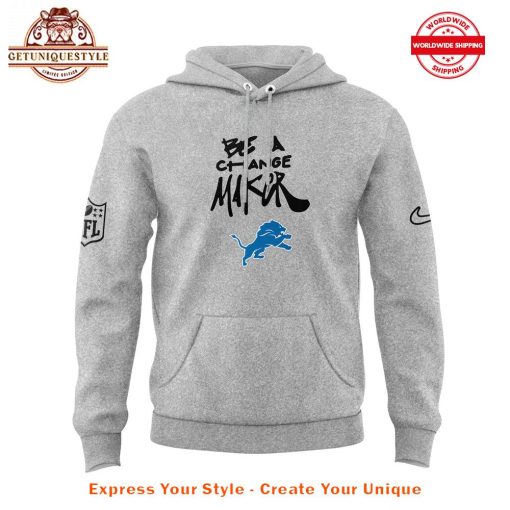 Detroit Lions Be A Change Maker Hoodie