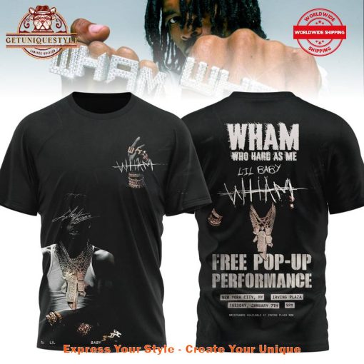 Lil Baby WHAM Free PopUp Performance Shirt