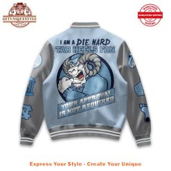 North Carolina Tar Heels I Am A Die Hard Baseball Jacket