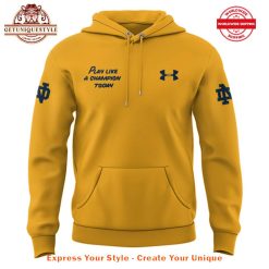 Notre Dame Fighting Irish Play Like a Champion Today Hoodie