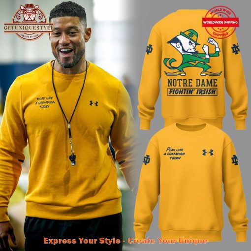 Notre Dame Football Play Like a Champion Today Sweatshirt