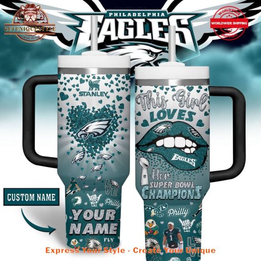 Philadelphia Eagles This Girl Loves Super Bowl Champions 40oz Stanley Tumbler