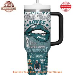 Philadelphia Eagles This Girl Loves Super Bowl Champions 40oz Stanley Tumbler