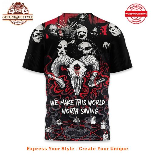 Slipknot We Make This World Worth Saving Shirt